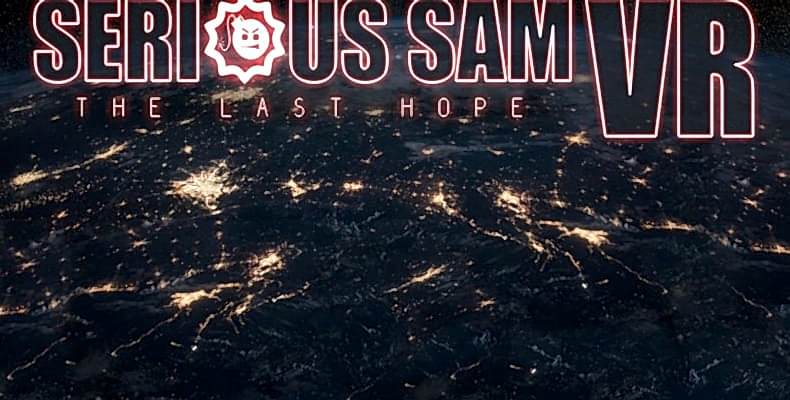 Serious Sam VR: The Last Hope